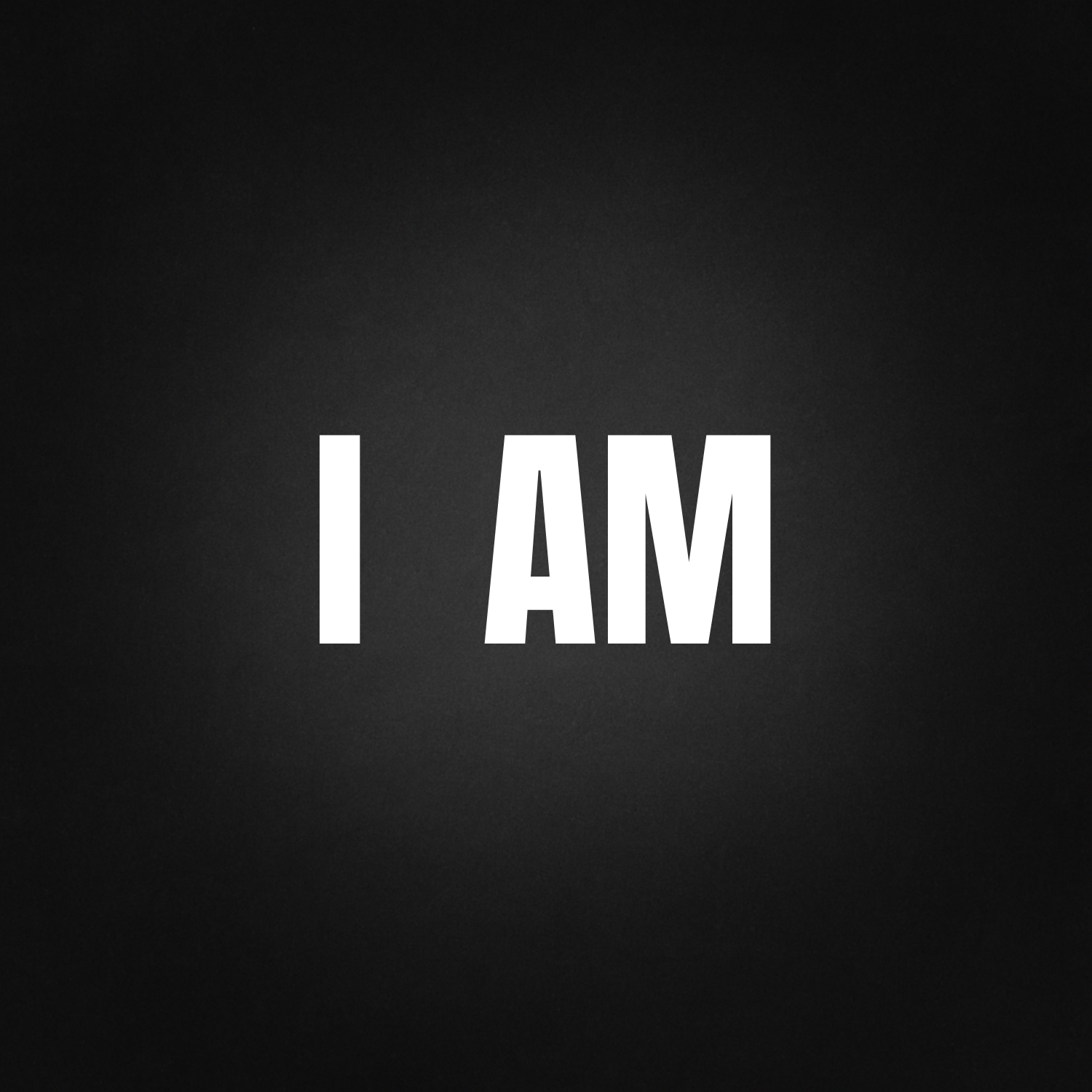 Dark background with bold white 'I AM' text in Anton font, representing the core identity theme of the collection